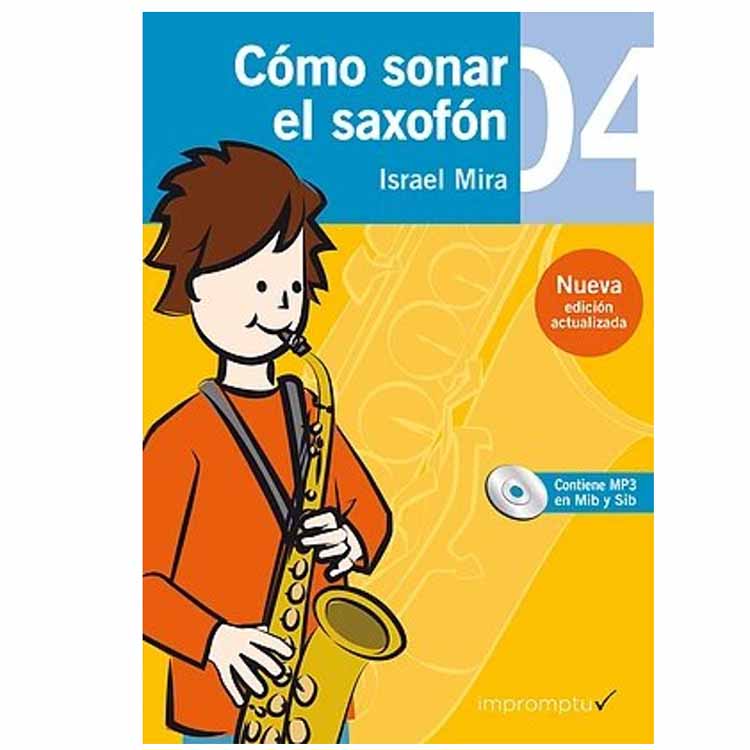 [REF2186] Cómo sonar el saxofón 4 Israel Miras