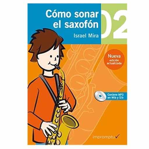[9788415972280] Cómo sonar el saxofón 2 Saxofón  Israel Miras