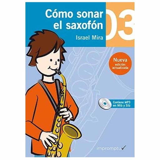 [9788494836909] Cómo sonar el saxofón 3 Israel Miras